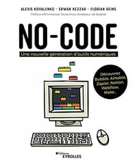 No-code: Une nouvelle génération d'outils numériques -Alexis Kovalenko, Erwan Kezzar, Florian Reins (2022)