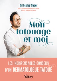 Mon tatouage et moi Les indispensables conseils d’un dermatologue tatoué - Nicolas Kluger (2024)