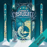 Les Larmes de Kernunnos: Le Manoir de Castlecatz, Vol. 2 - Alain T. Puysségur (2026)