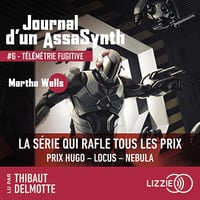 Télémétrie Fugitive: Journal d'un AssaSynth 6 - Martha Wells (2024)