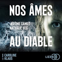 Nos âmes au diable - Nathalie Hug, Jérôme Camut (2023)
