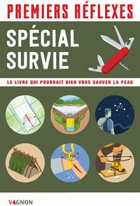 Premiers réflexes - Spécial survie: Le livre qui pourrait bien vous sauver la peau - Alban Baldacchino (2020)