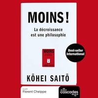 Kohei Saito - Moins ! La décroissance est une philosophie [2024]