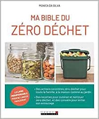 Ma bible du zéro déchet - Monica Da Silva (2020)