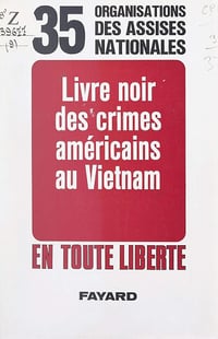 Livre noir des crimes américains au Vietnam - Alain Duhamel (1970)