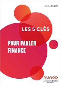 Les 5 clés pour parler Finance - Lefebvre Dalloz Compétences (2025)