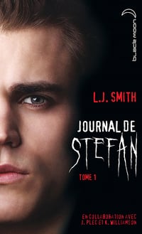 L.J. Smith - Journal de Stefan, Tome 1: Les origines