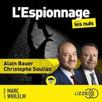Alain Bauer & Christophe Soullez - L'espionnage pour les nuls [2025]