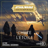 La Chute de l'étoile: Star Wars La Haute République 3 - Claudia Gray (2022)