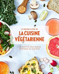 Le grand livre de la cuisine végétarienne - Collectif (2020)