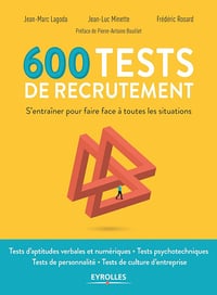 600 tests de recrutement - Jean-Luc Minette (2018)