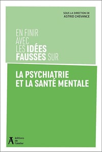 Astrid Chevance - En finir avec les idées fausses sur la psychiatrie et la santé mentale (2026)