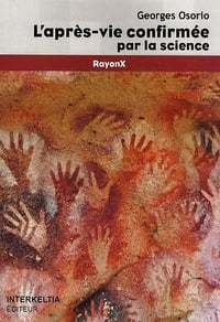 L'après-vie confirmée par la science - Georges Osorio (2008)