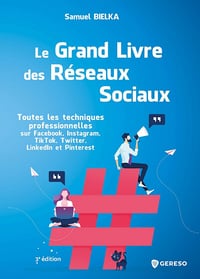 Le grand livre des réseaux sociaux - Samuel Bielka (2022)