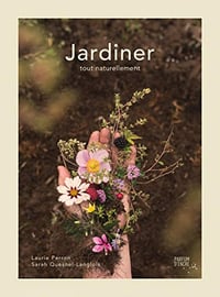 Jardiner tout naturellement - Sarah Quesnel-Langlois (2021)