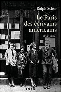 Le Paris des écrivains américains 1919-1939 - Ralph Schor (2021)