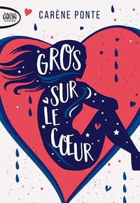 Gros sur le coeur - Carène Ponte