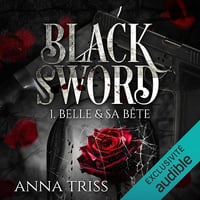 Belle & sa bête: Black Sword, Vol. 1 - Anna Triss (2026)
