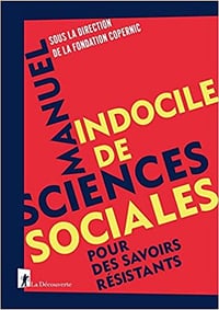 Manuel indocile de sciences sociales - Fondation Copernic (2019)