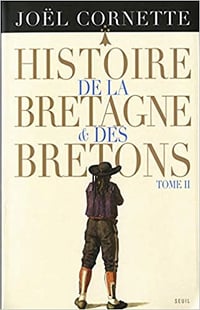 Histoire de la Bretagne et des Bretons -Joël Cornette - 2 tomes