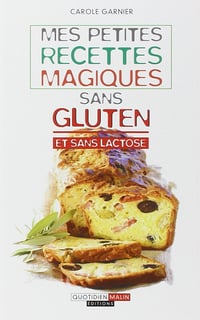 Mes petites recettes magiques sans gluten