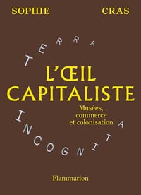 Sophie Cras - L'œil capitaliste (2026)