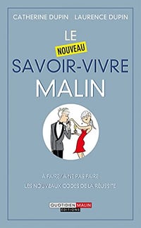 Le nouveau savoir-vivre, c'est malin - Catherine Dupin (2014)