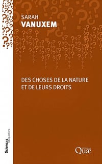 Des choses de la nature et de leurs droits - Sarah Vanuxem (2020)