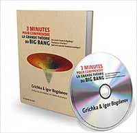 3 minutes pour comprendre la grande théorie du Big Bang - Igor Bogdanov