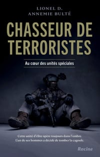 Chasseur de terroristes: Les Unités spéciales et la traque d'Abdeslam - Annemie Bulté, Lionel D. (2021)