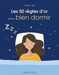 Les 50 règles d'or pour bien dormir - Marc Rey (2022)