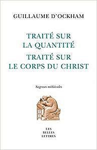 Traité sur la quantité & Traité sur le corps du Christ - Guillaume d’Ockham, Magali Roques