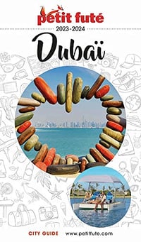 DUBAÏ 2023/2024 - Petit Futé - Dominique Auzias (2023)