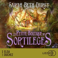 La Petite Boutique de sortilèges - Sarah Beth Durst (2026)