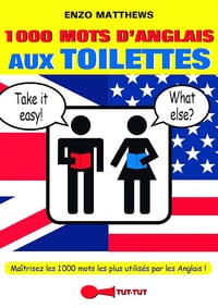 1000 mots d'anglais aux toilettes - Enzo Matthews (2015)