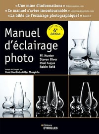 Manuel d'éclairage photo, 4e ed. - Steven Biver, Paul Fuqua, Fil Hunter, Robin Reid (2024)