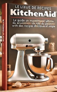Fiacre Gamelin - Le Livre de Recettes KitchenAid (2025)