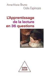 L'Apprentissage de la lecture en 36 questions - Anne-Marie Bruno, Odile Espinoza (2024)