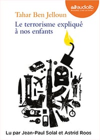 Le terrorisme expliqué à nos enfants (2017) - Tahar Ben jelloun