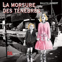 La morsure des ténèbres - Brigitte Aubert