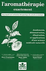 L'aromathérapie exactement - Roger Jollois, Pierre Franchomme, Daniel Pénoël