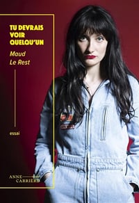 Tu devrais voir quelqu'un : Une enquête sur le rapport des hommes à la santé mentale - Maud Le Rest (2024)