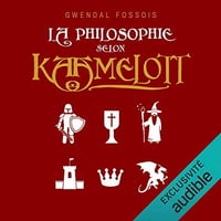 La philosophie selon Kaamelott - Gwendal Fossois (2021)