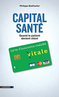 Capital santé - Philippe BATIFOULIER