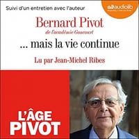 Mais la vie continue - Bernard Pivot (2021)