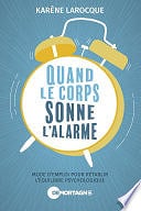 Karène Larocque - Quand le corps sonne l'alarme (2023)