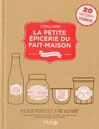 La petite épicerie du fait-maison - Esterelle PAYANY