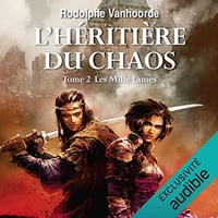 Rodolphe Vanhoorde - Les mille lames - L'Héritière du chaos 2 [2022]