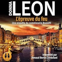 Commissaire Brunetti 33 - L'épreuve du feu - Donna Leon (2025)