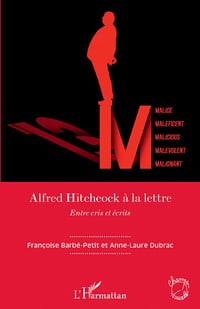 Alfred Hitchcock à la lettre : Entre cris et écrits - Françoise Barbé-Petit, Anne-Laure Dubrac (2021)